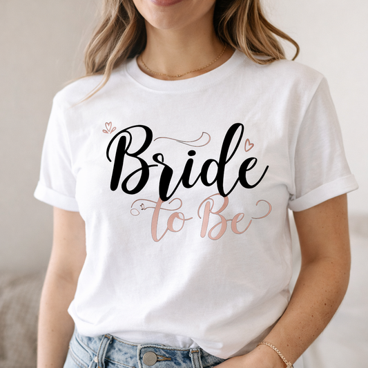 Bride to Be T-shirt