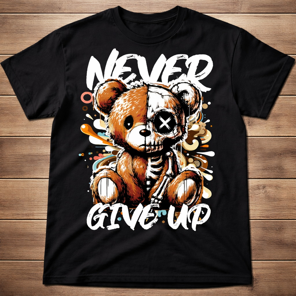 Never Give Up Teddy T-Shirt