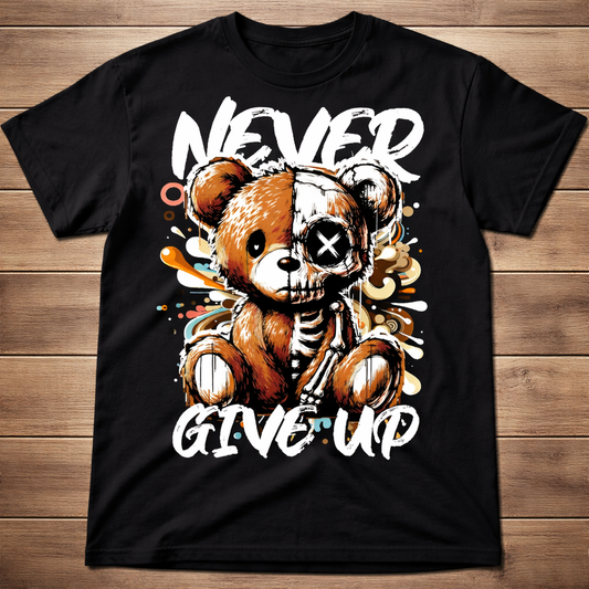 Never Give Up Teddy T-Shirt